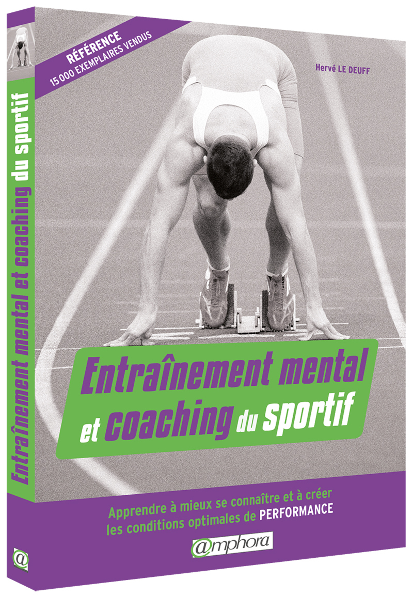 Entraînement mental et coaching du sportif - Apprendre à mieux se connaître..