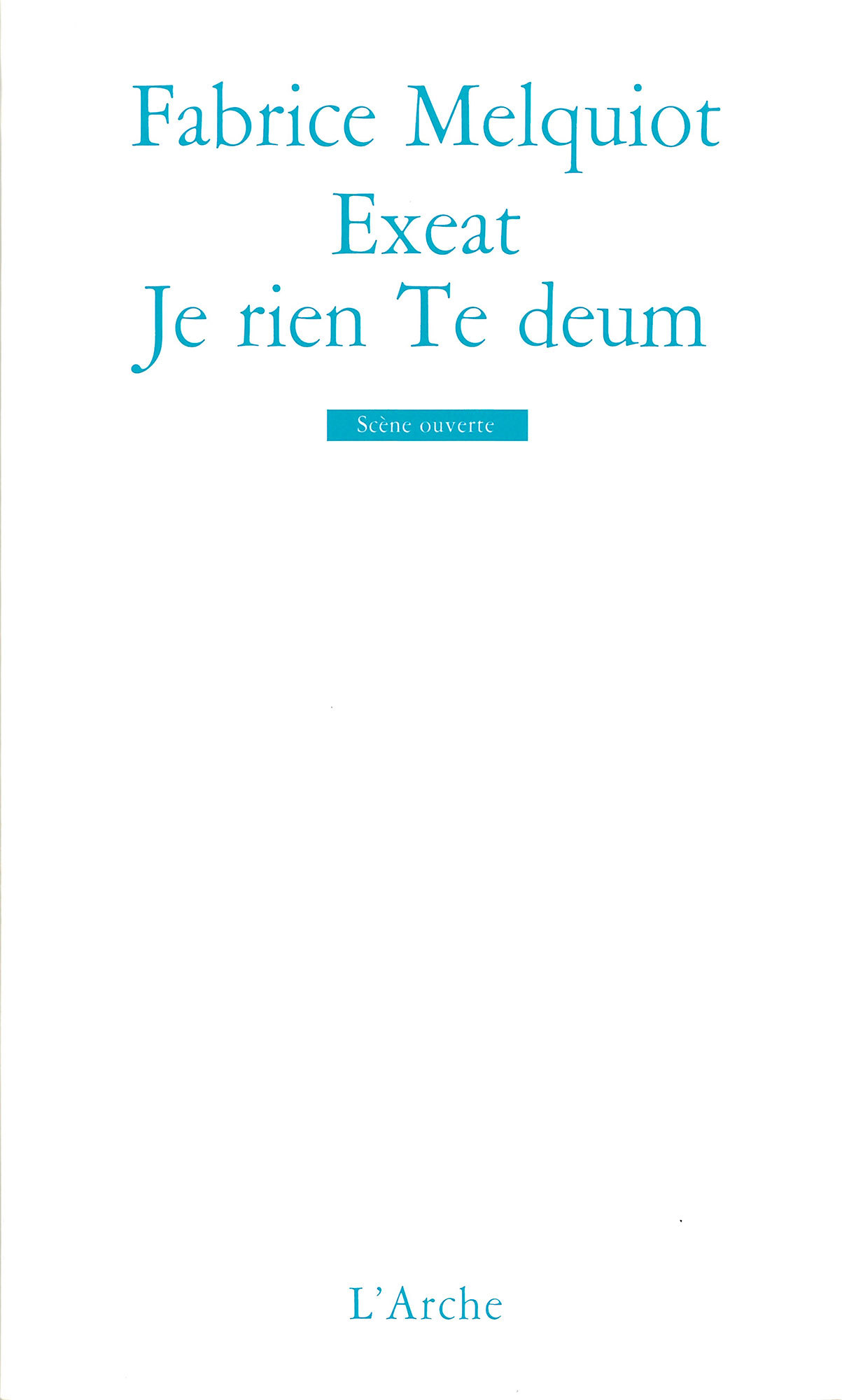 Exeat / Je rien Te deum