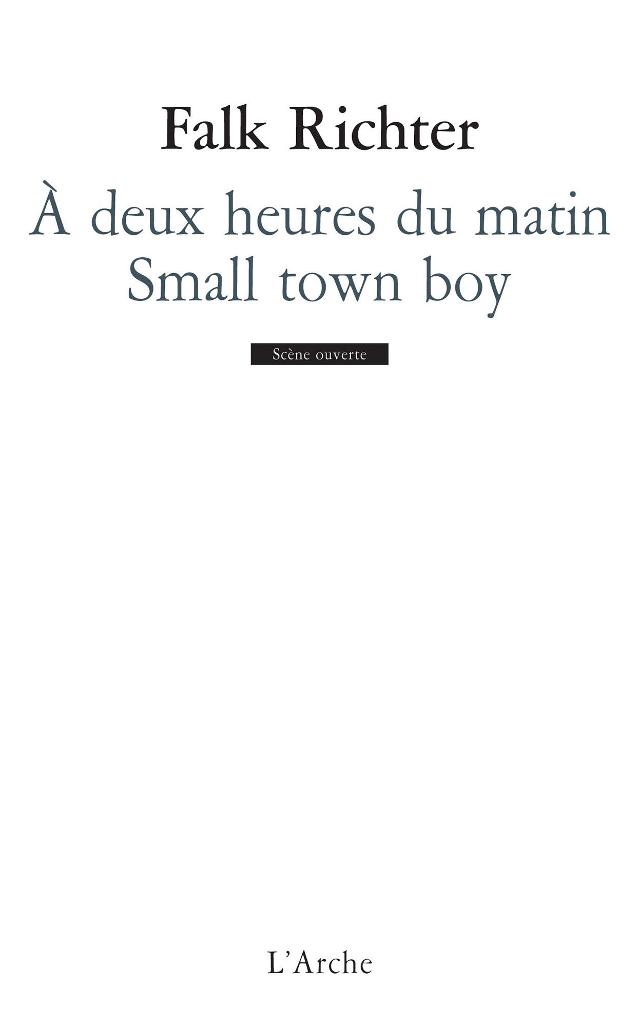 À deux heures du matin / Small town boy