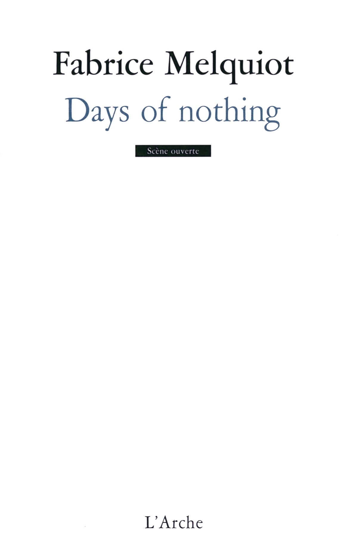 Days of nothing