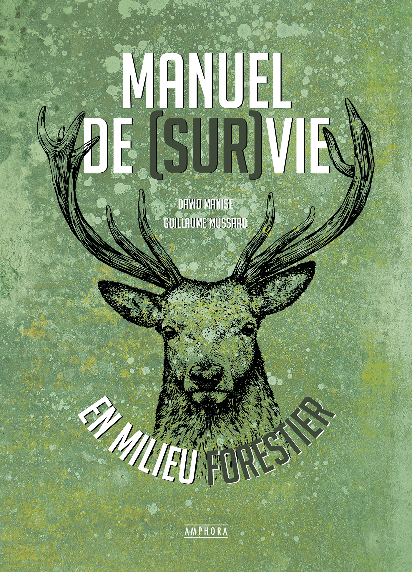 Manuel de survie en milieu forestier