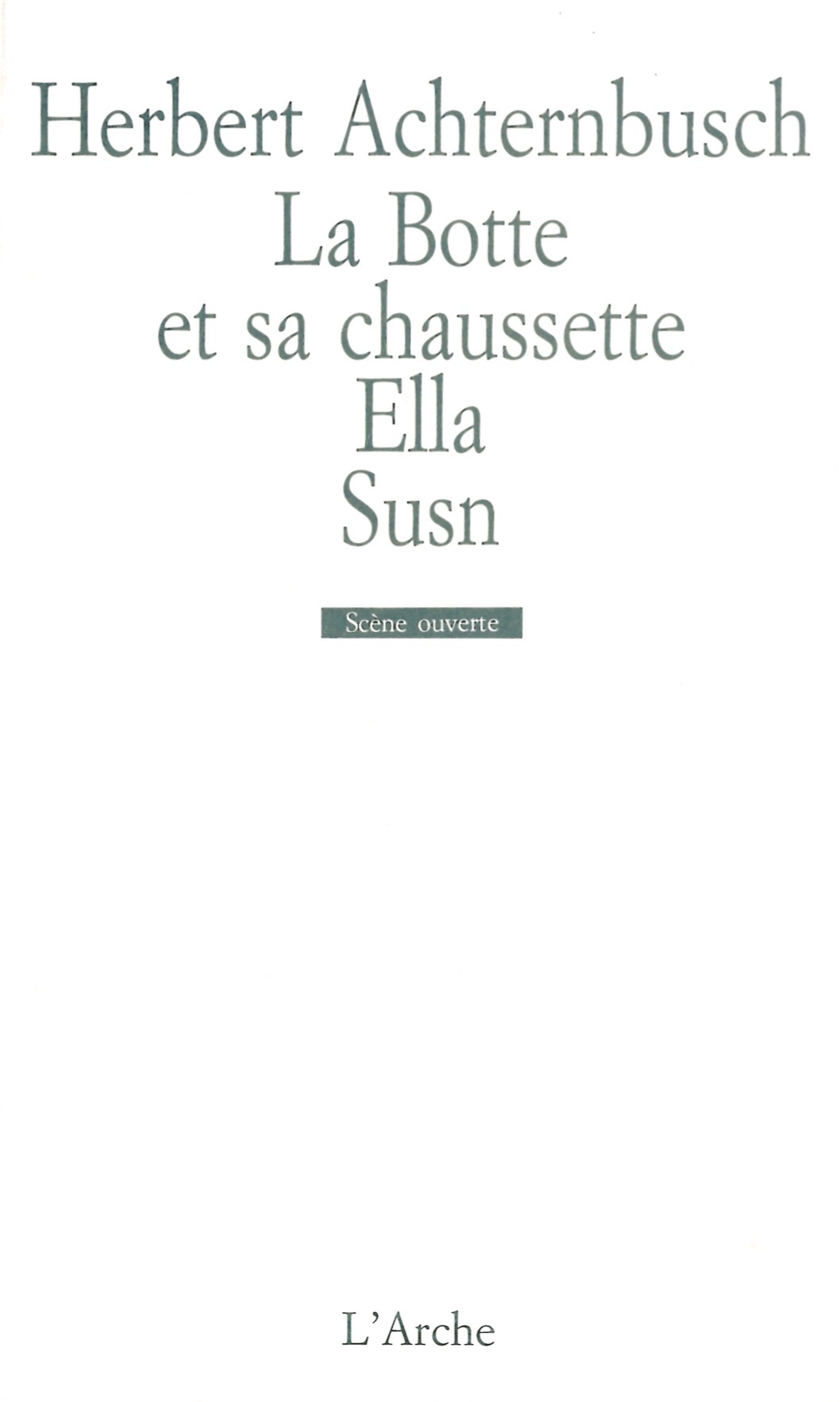 La Botte et sa chaussette / Ella / Susn