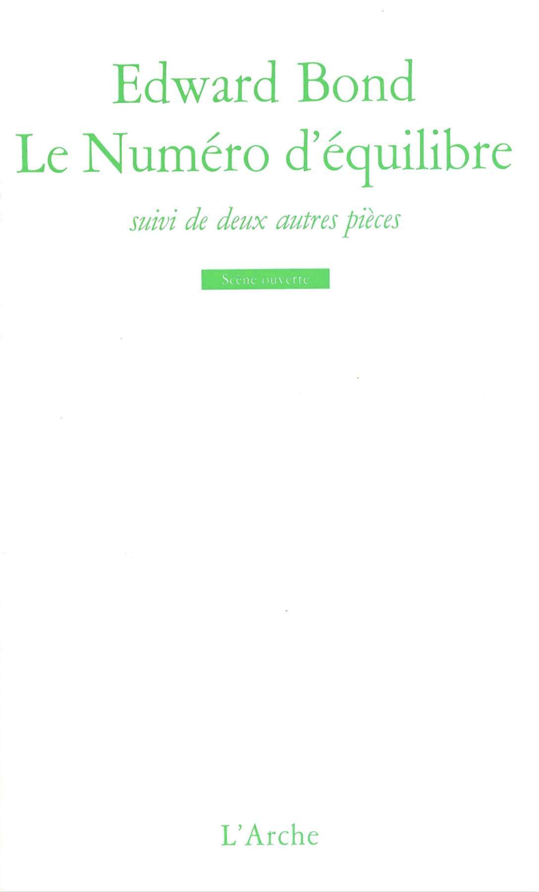 Le Numéro d'équilibre / La Pierre / La Petite Electre