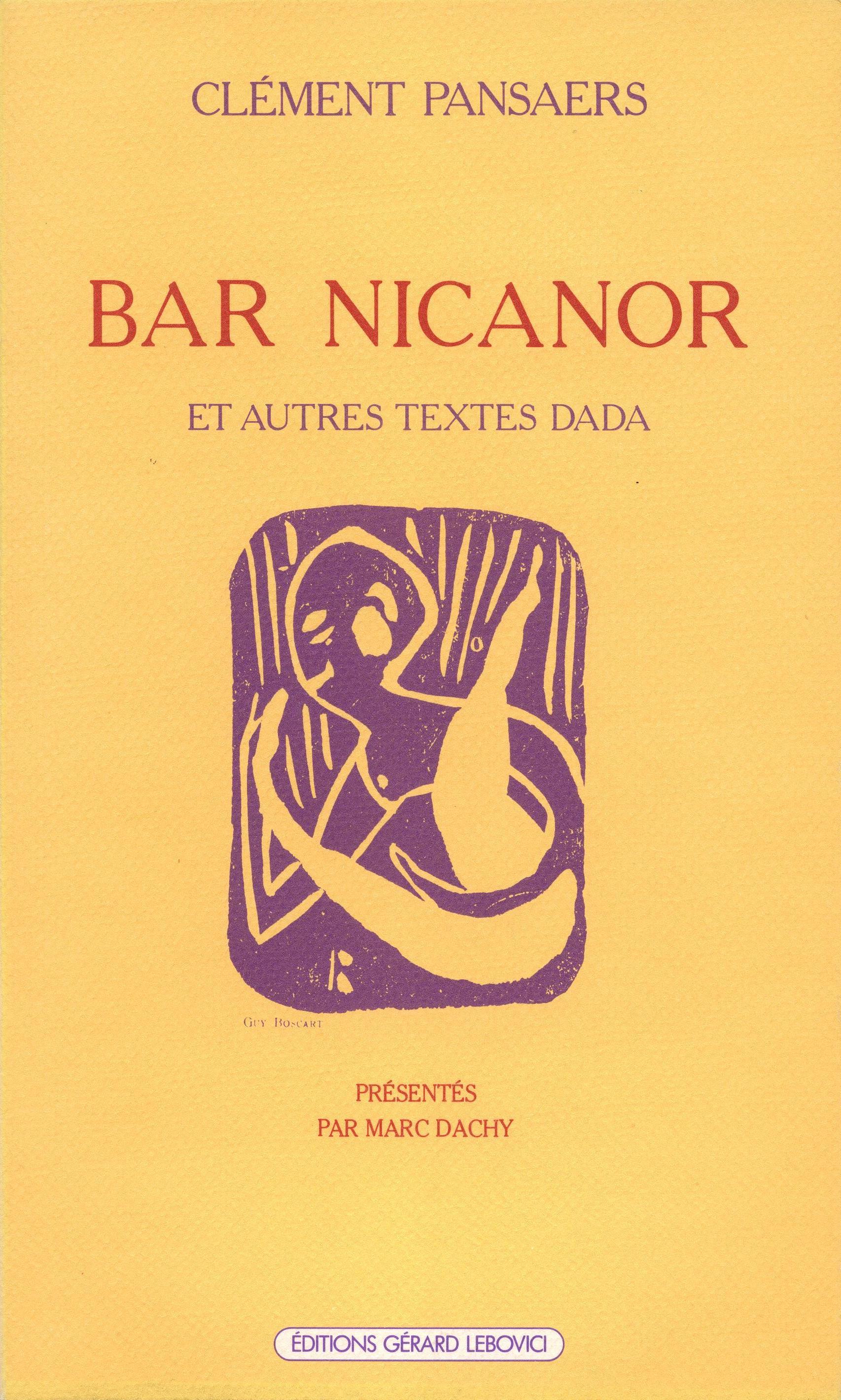 Bar Nicanor et autres textes Dada