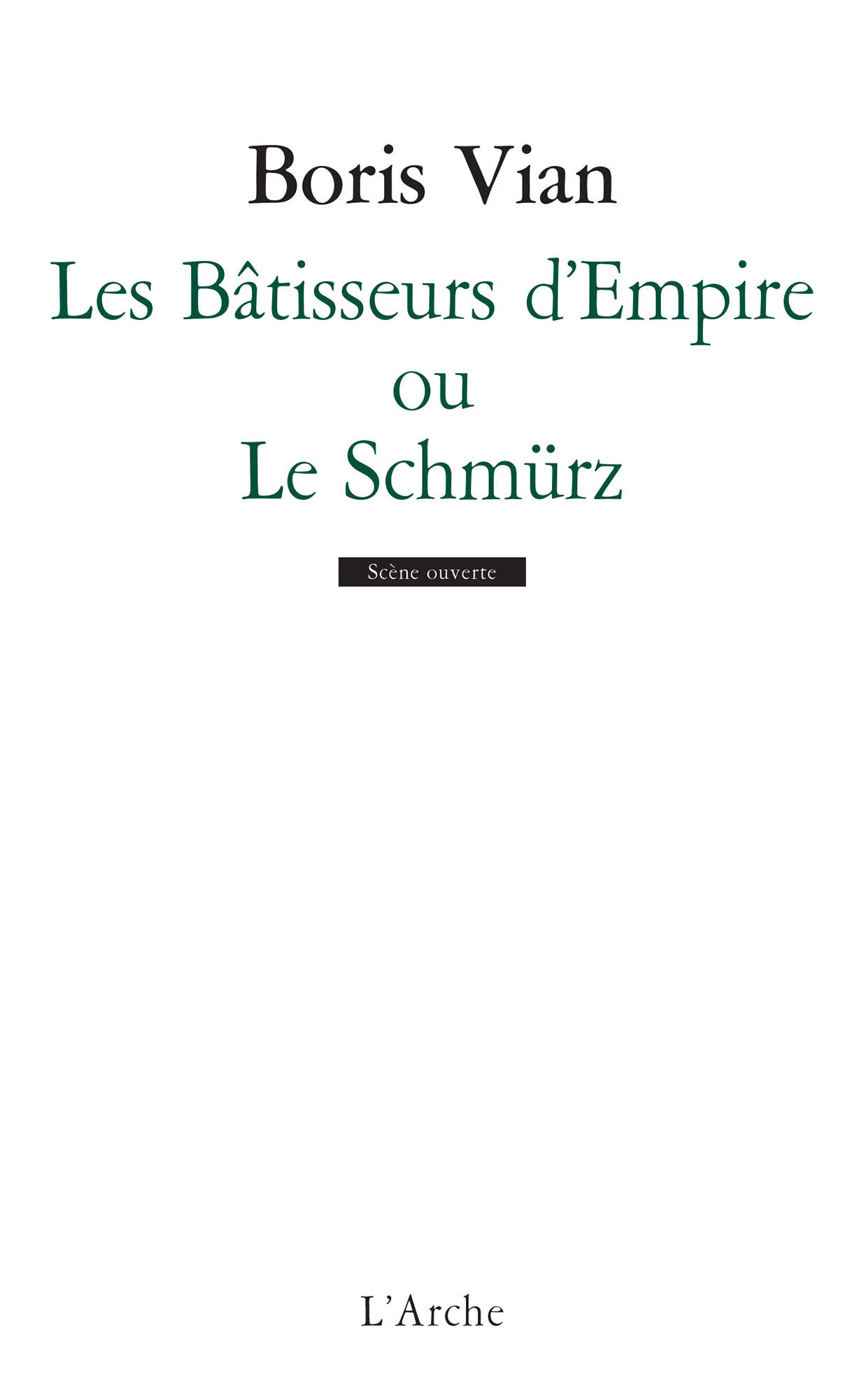 Les Bâtisseurs d’empire ou le Schmürz