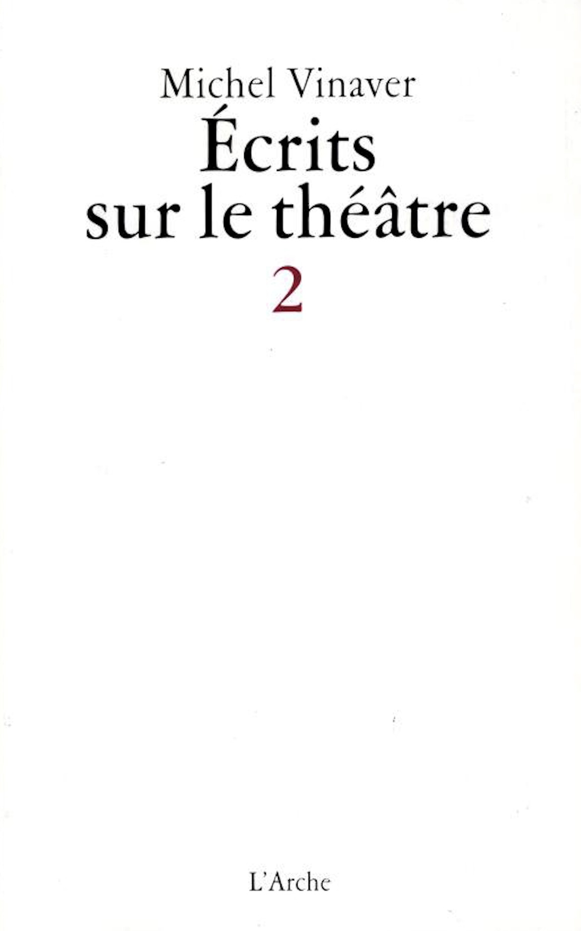 Écrits sur le théâtre II