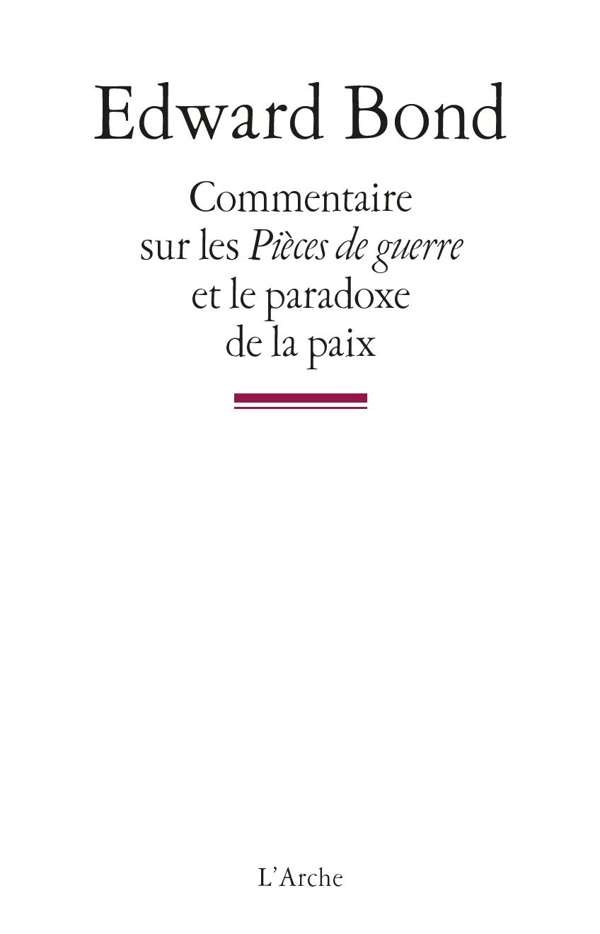 Commentaire sur les Pièces de guerre suivi de La Paix et de Notes sur le postmodernisme