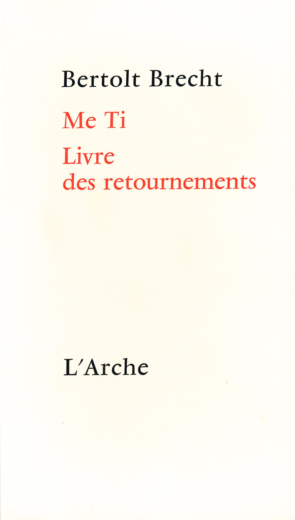 Me Ti. Livre des retournements
