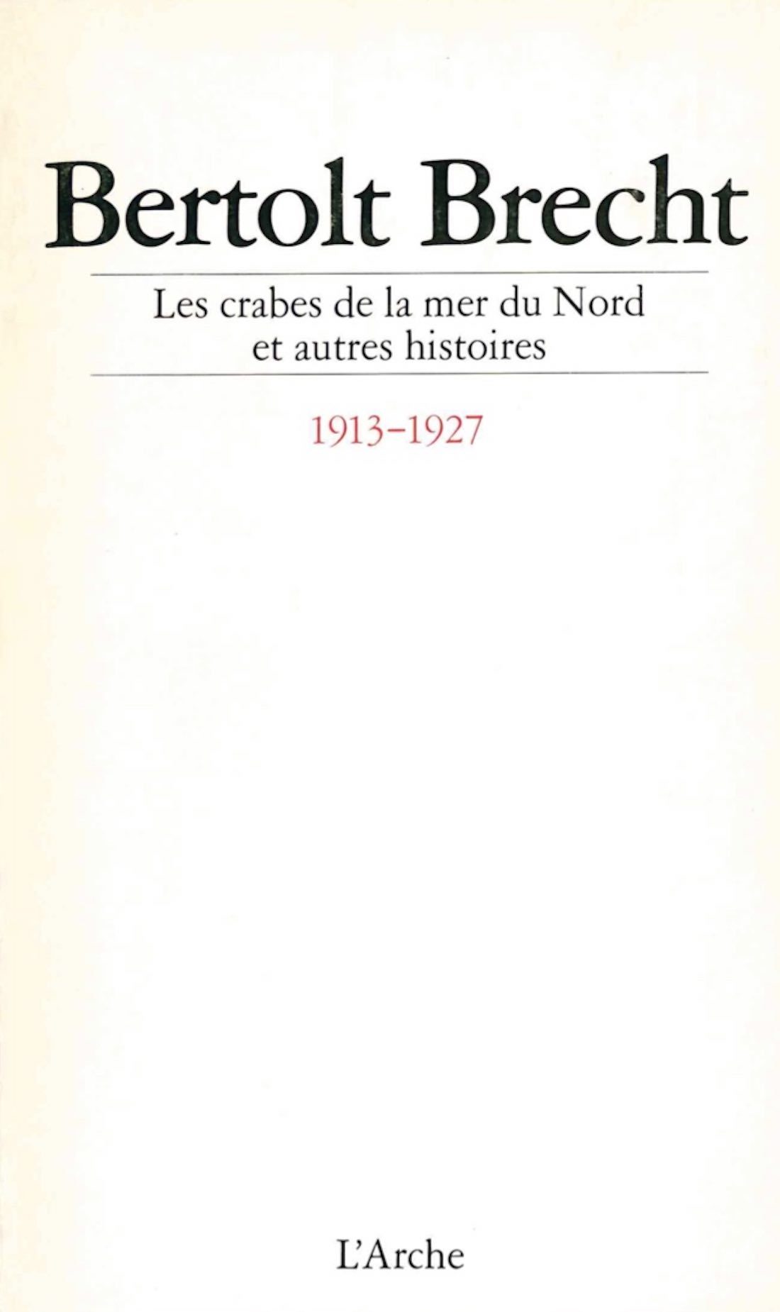 Les Crabes de la mer du Nord et autres histoires (1913-1927)