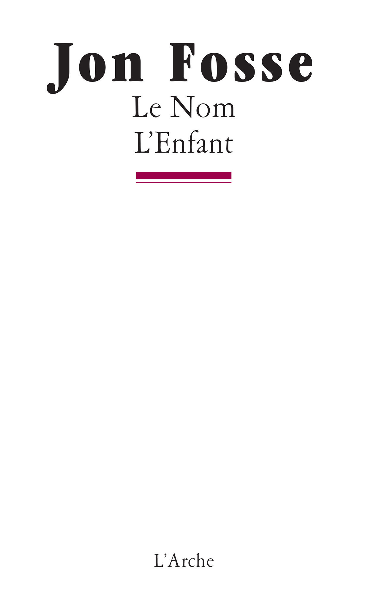 Le Nom / L'Enfant