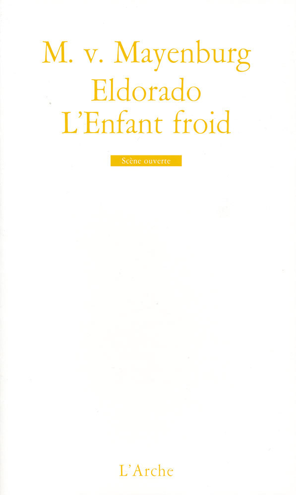 Eldorado / L'Enfant froid