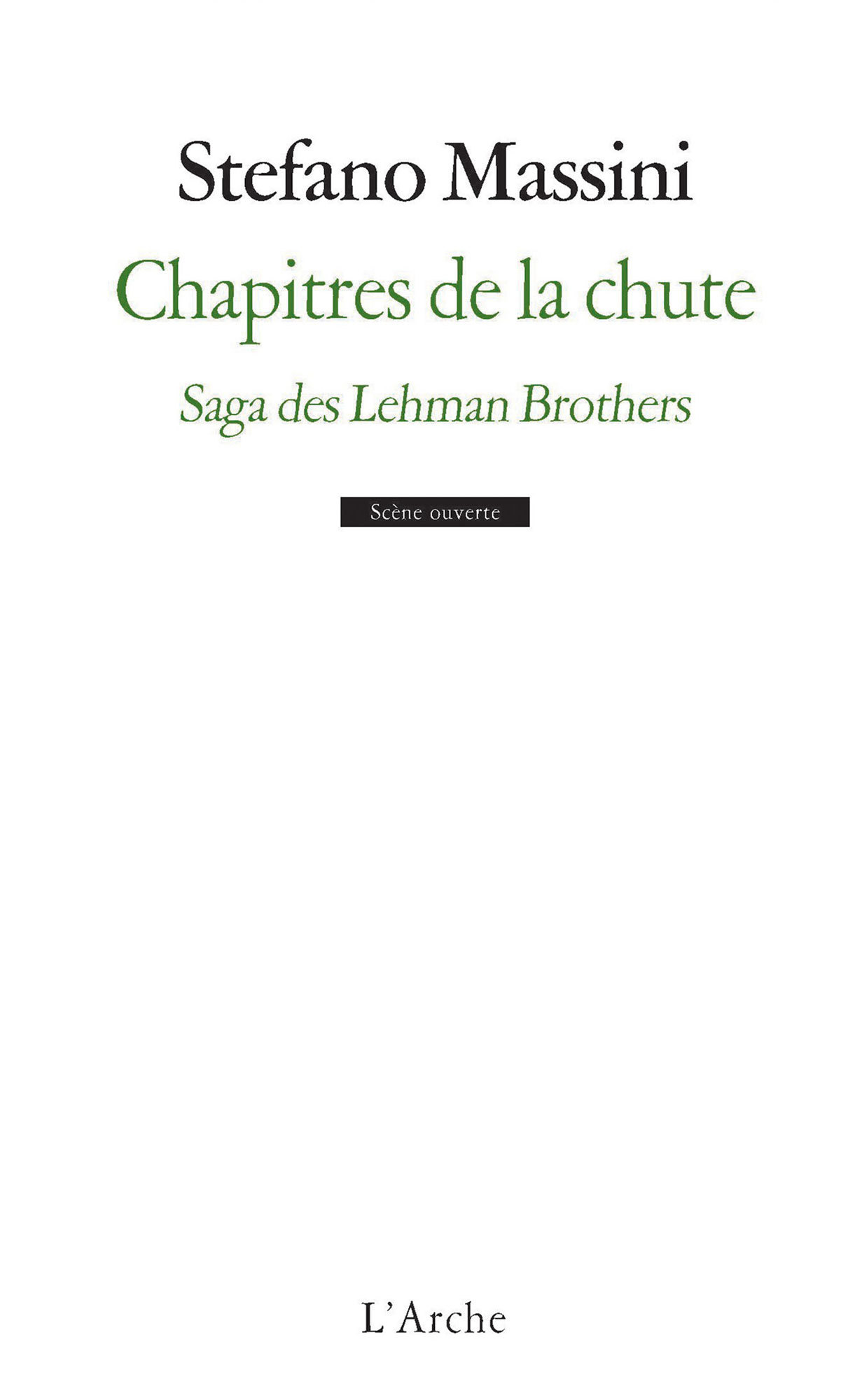 Chapitres de la chute. Saga des Lehman Brothers