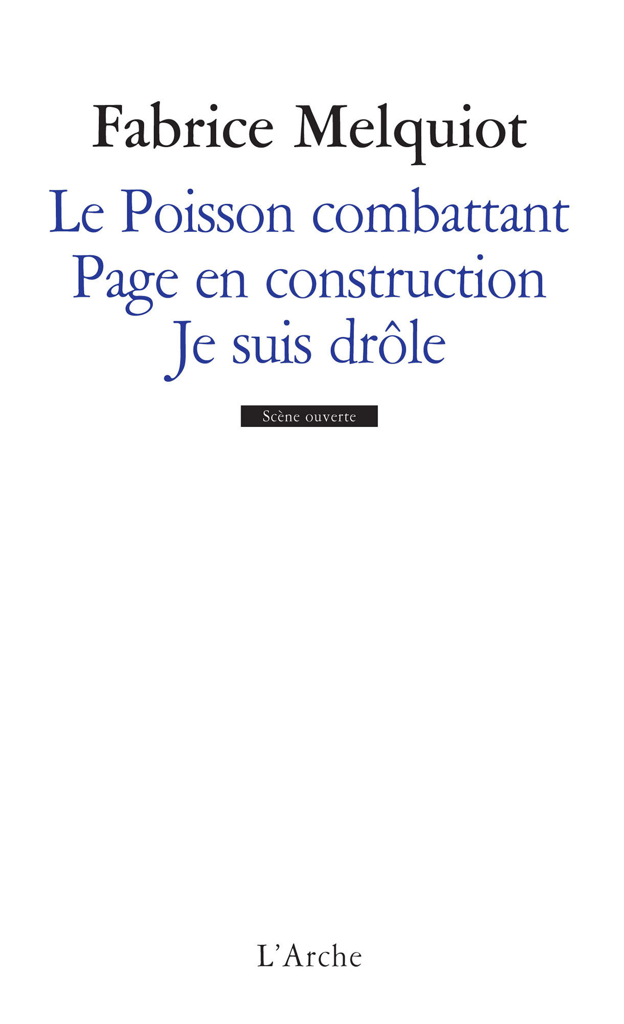 Le Poisson combattant / Page en construction / Je suis drôle