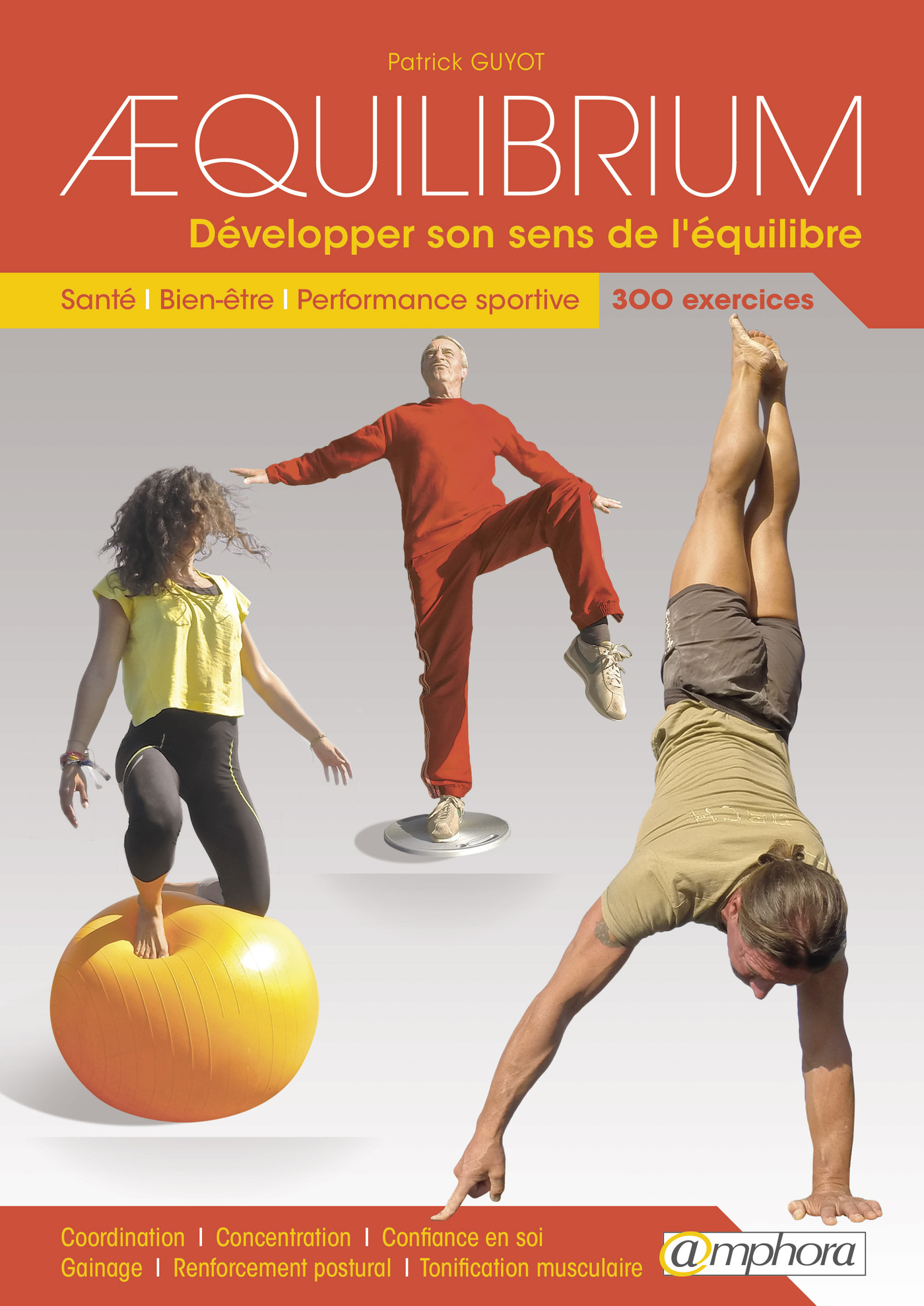 Aequilibrium : Développer son sens de l'équilibre