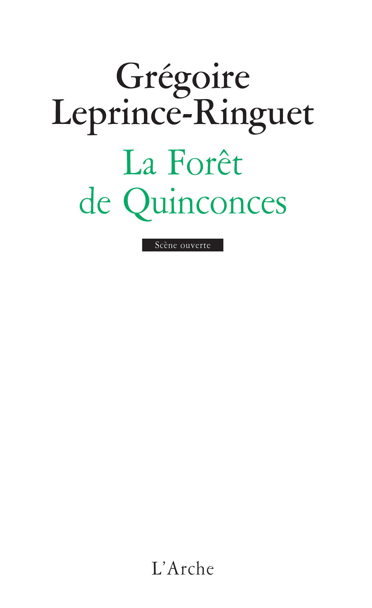 La Forêt de Quinconces