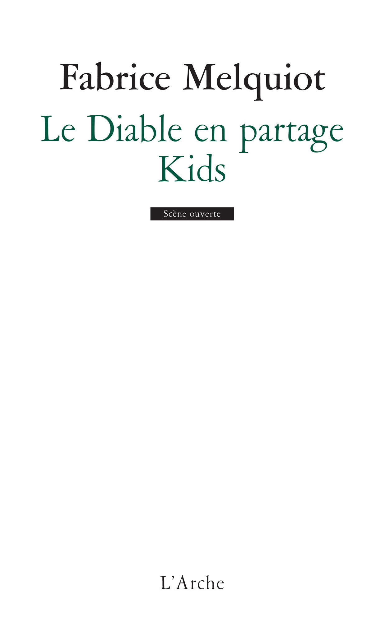 Le Diable en partage / Kids
