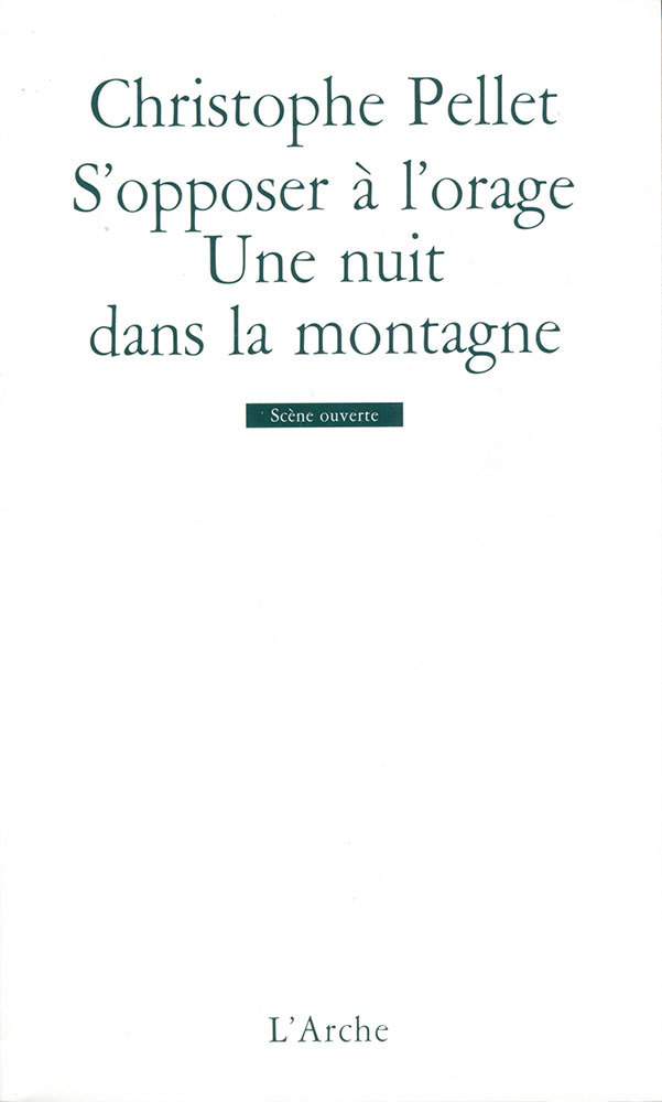S'opposer à l'orage / Une nuit dans la montagne