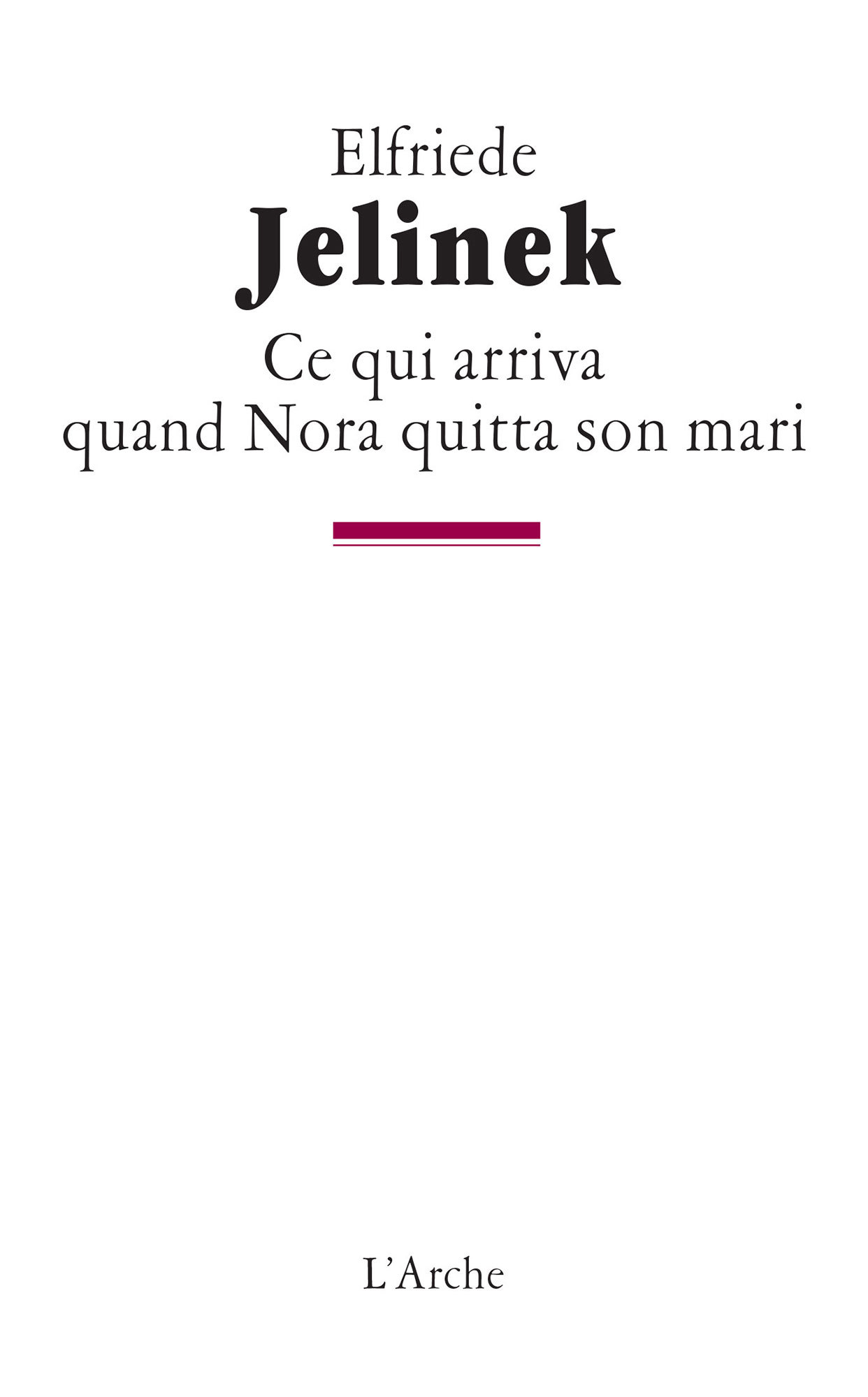 Ce qui arriva quand Nora quitta son mari ou les piliers de la société