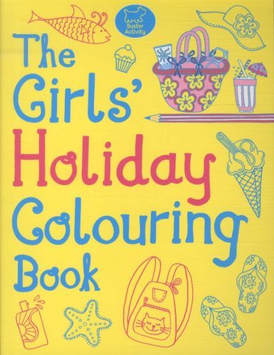 The Girls' Holiday Colouring Book