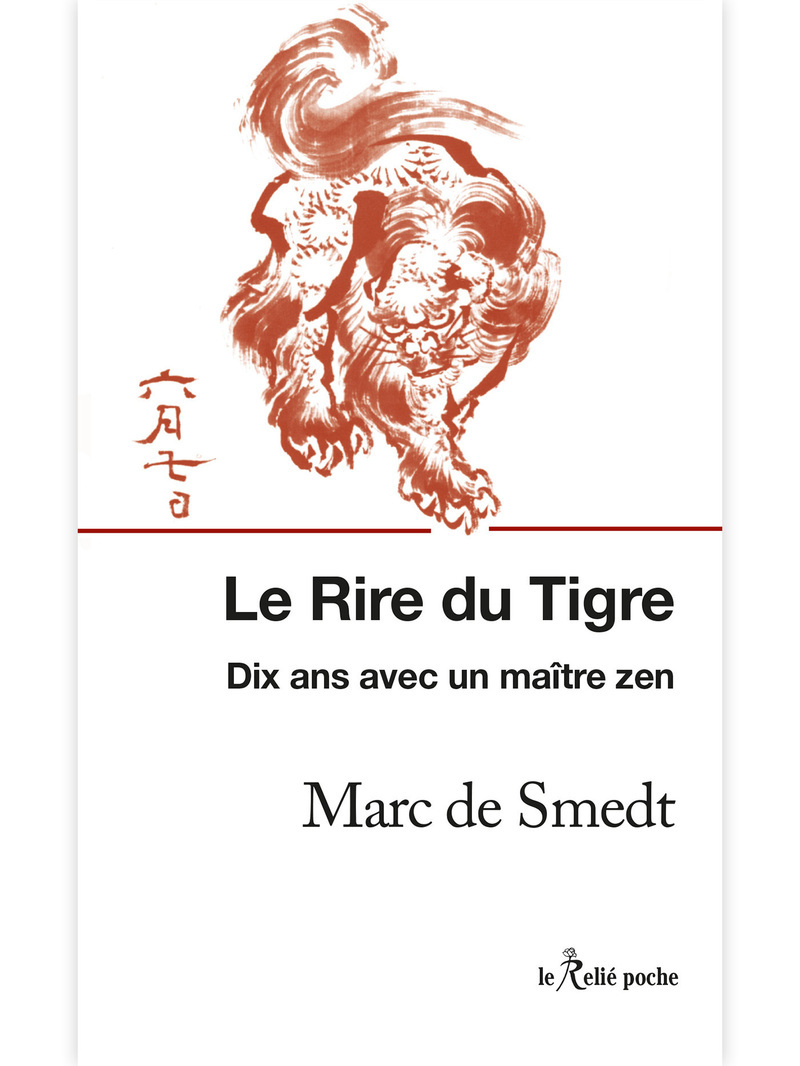Le rire du tigre - Dix ans avec un maître zen