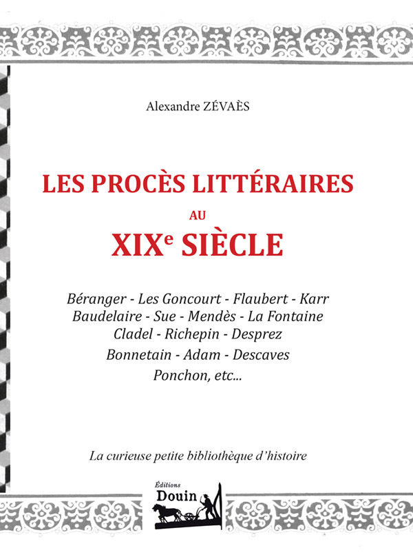 Les procès littéraires du XIXe siècle