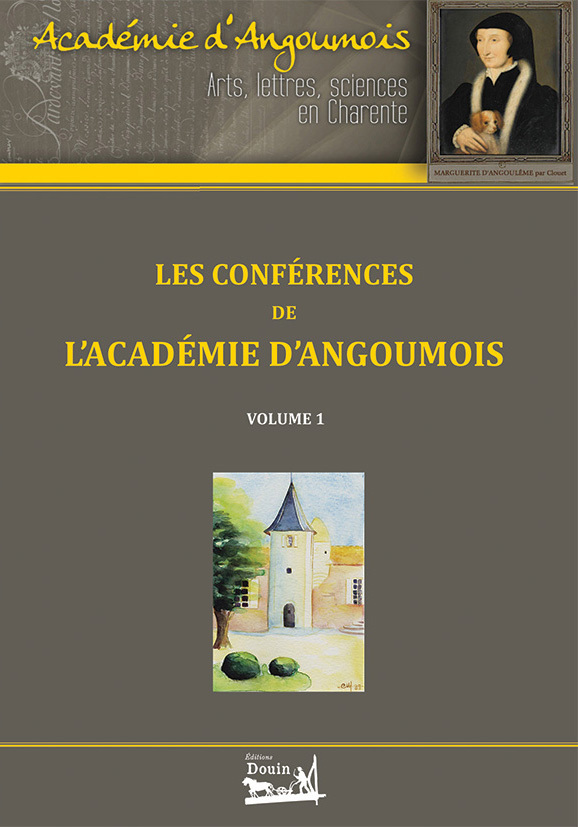 Les conférences de l'Académie d'Angoumois - Volume 1
