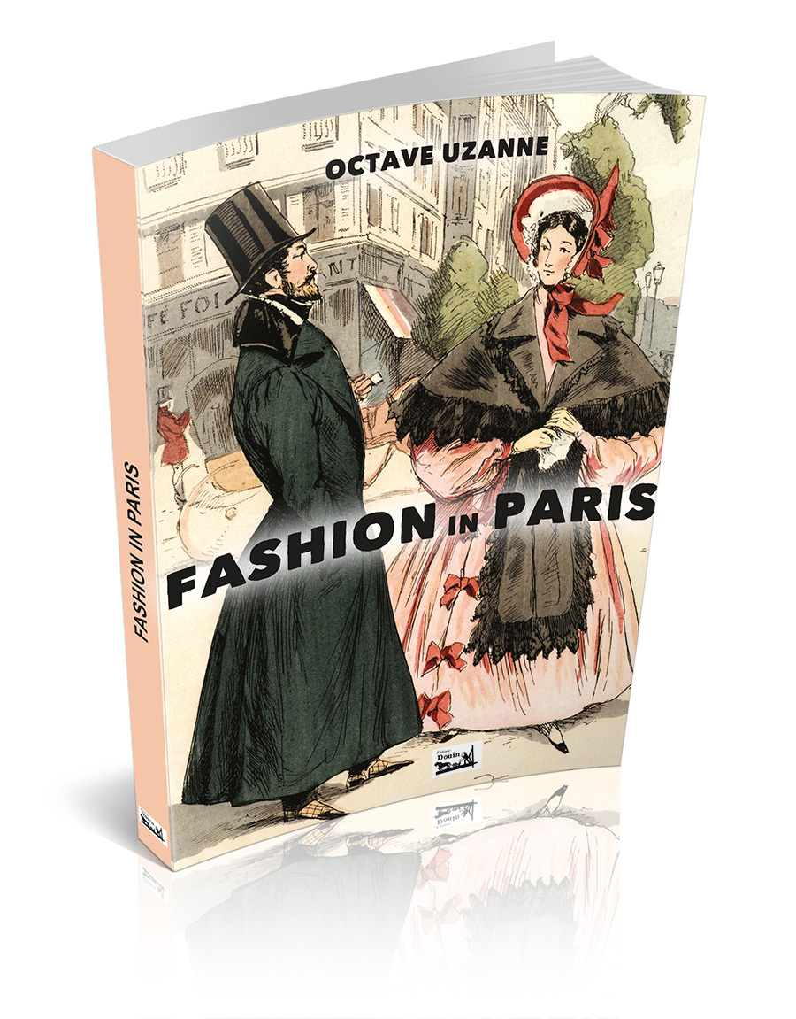 Fashion in Paris - From the revolution to the end of the XIXe century - 24 plates in colors