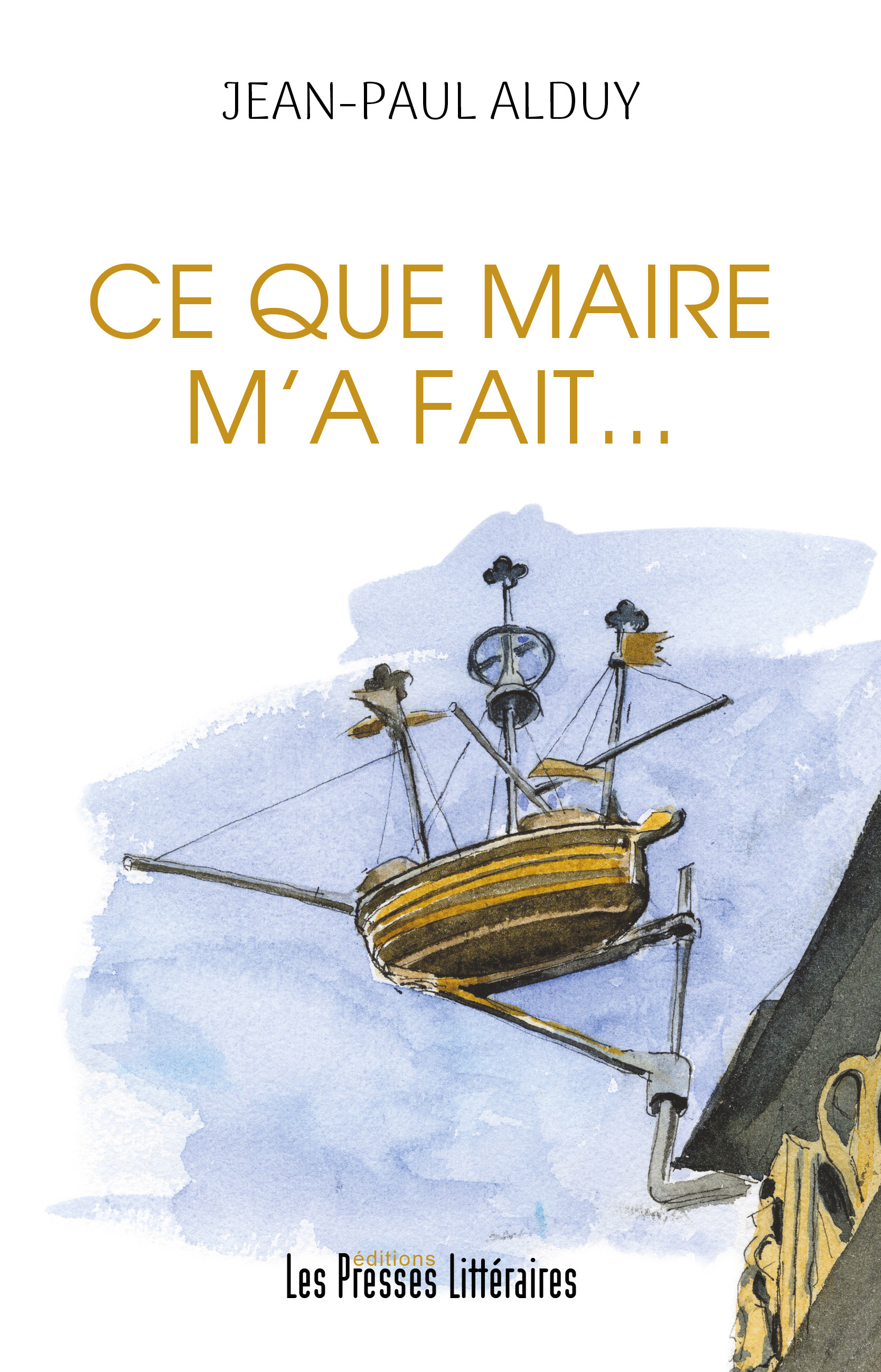 Ce que maire m’a fait…