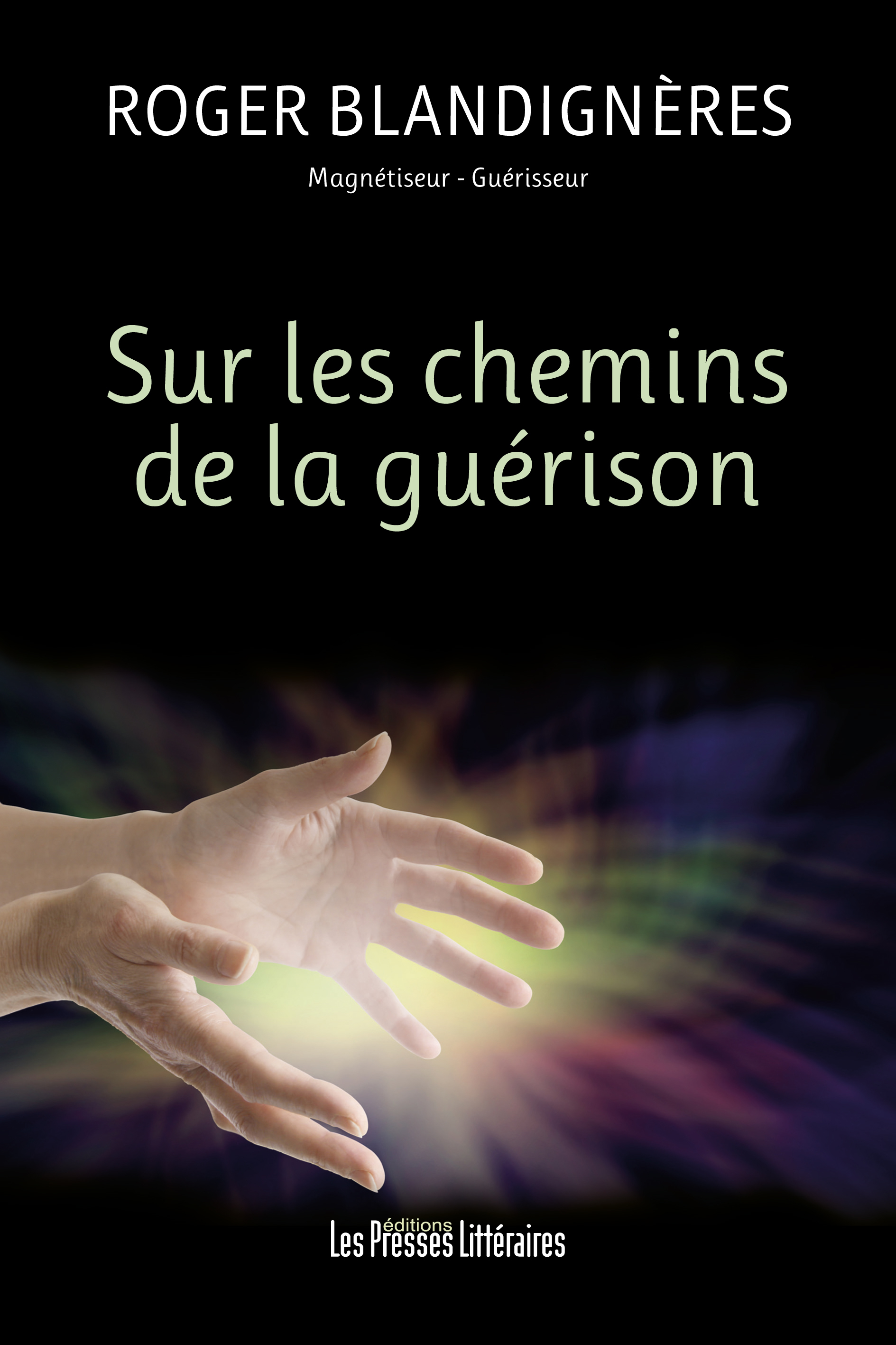 SUR LES CHEMINS DE LA GUERISON