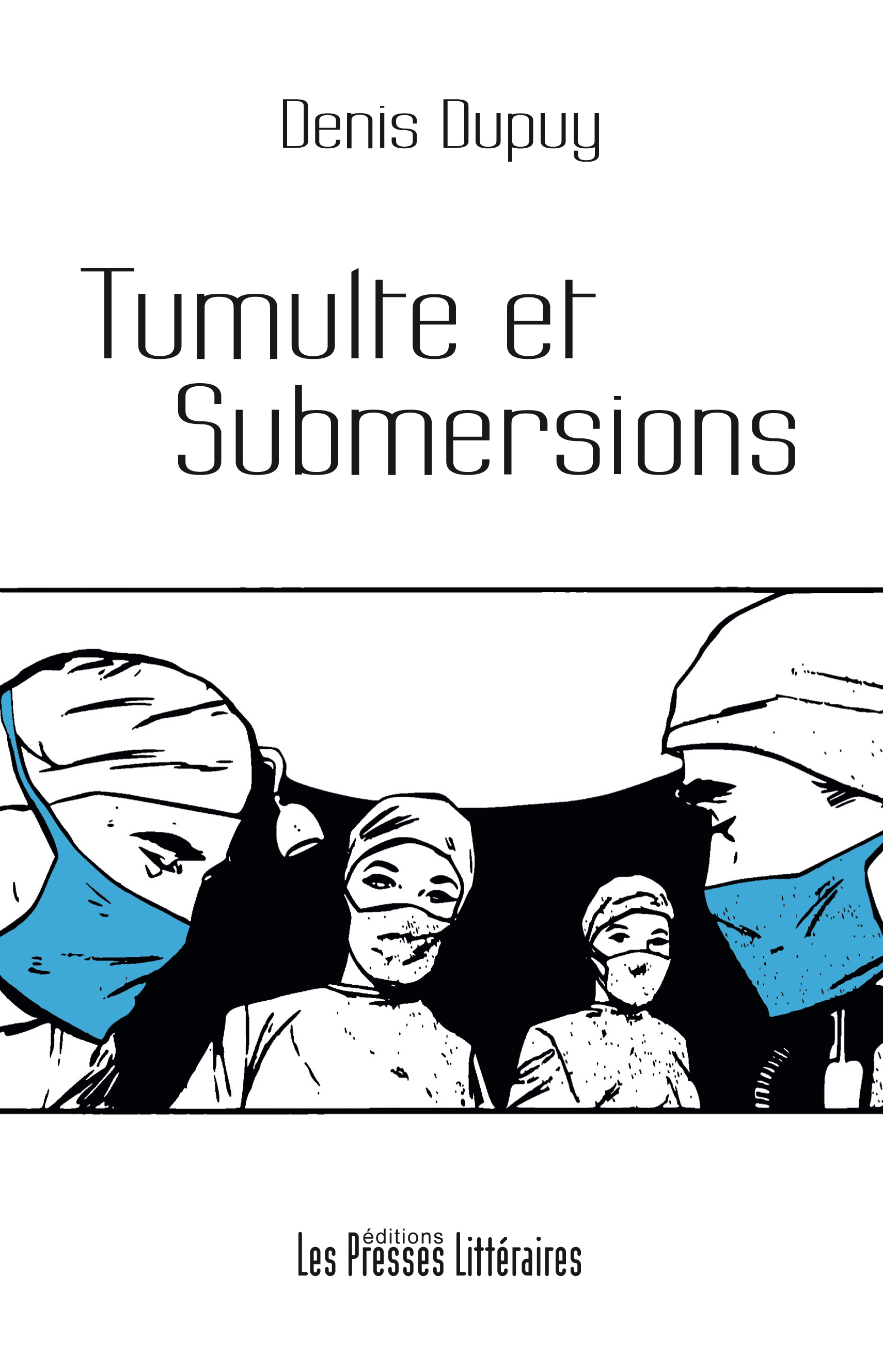 TUMULTE ET SUBMERSIONS