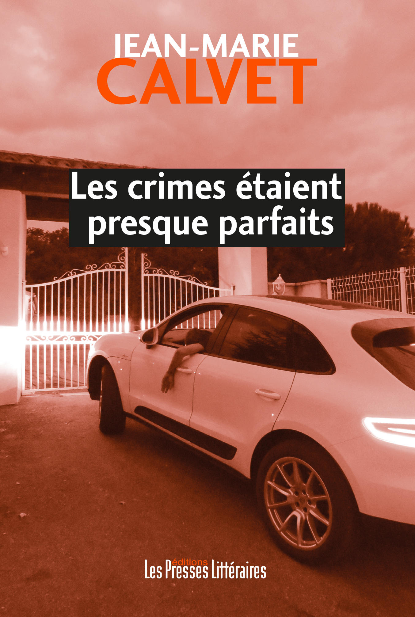 LES CRIMES ETAIENT PRESQUE PARFAITS