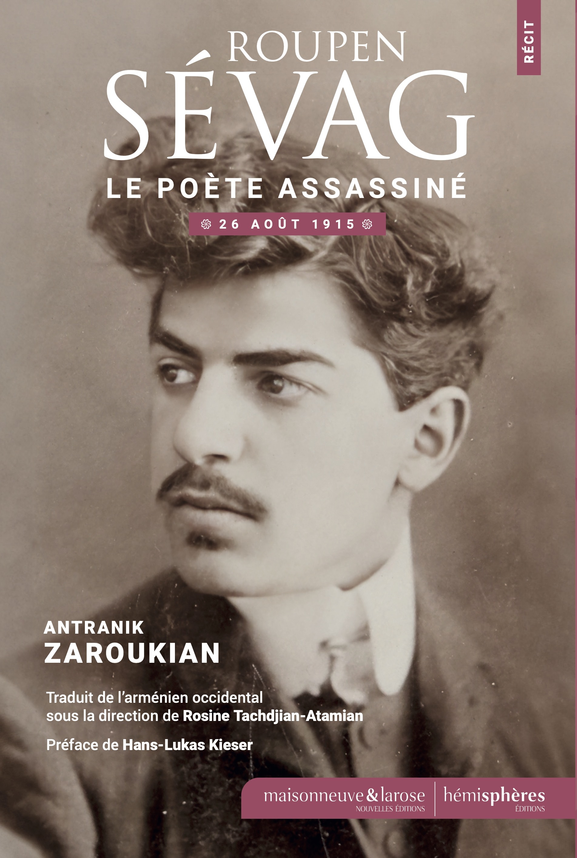 Roupen Sévag, le poète assassiné