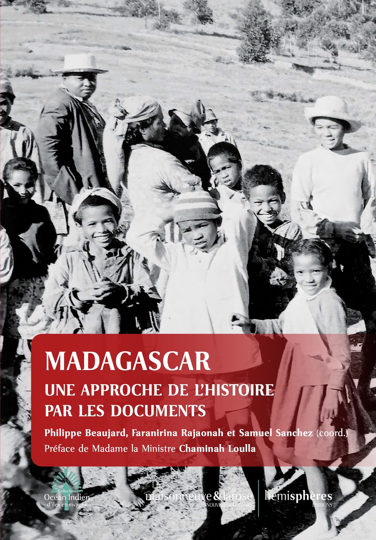 Madagascar, une approche de l'histoire par les documents