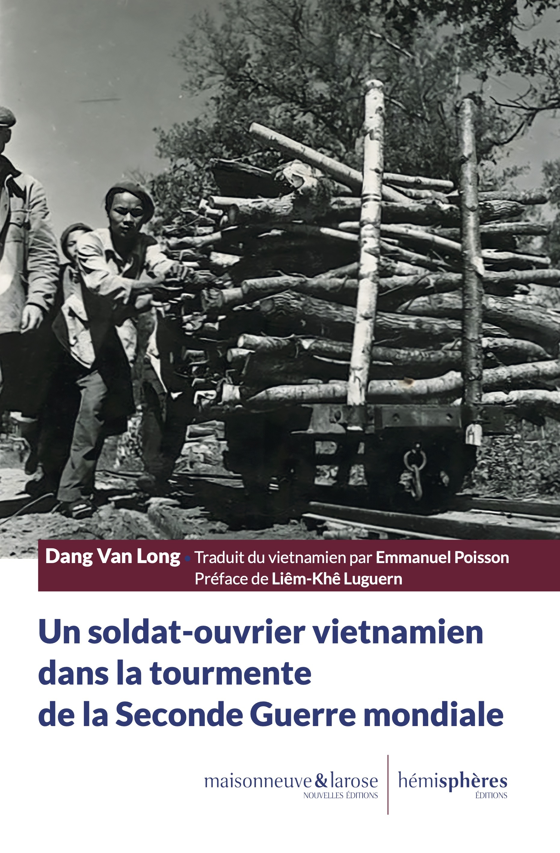 Un soldat-ouvrier vietnamien dans la tourmente de la Seconde Guerremondiale