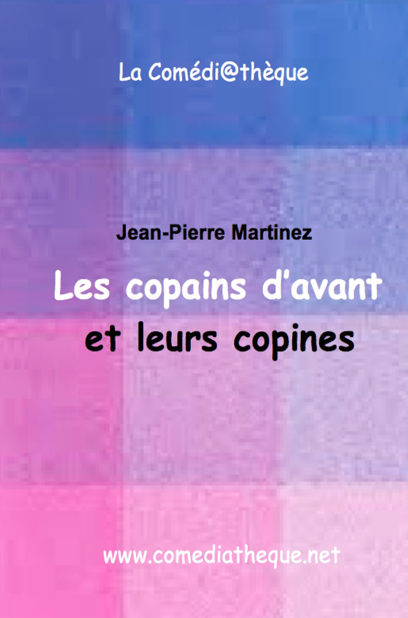 Les Copains d'avant et leurs copines