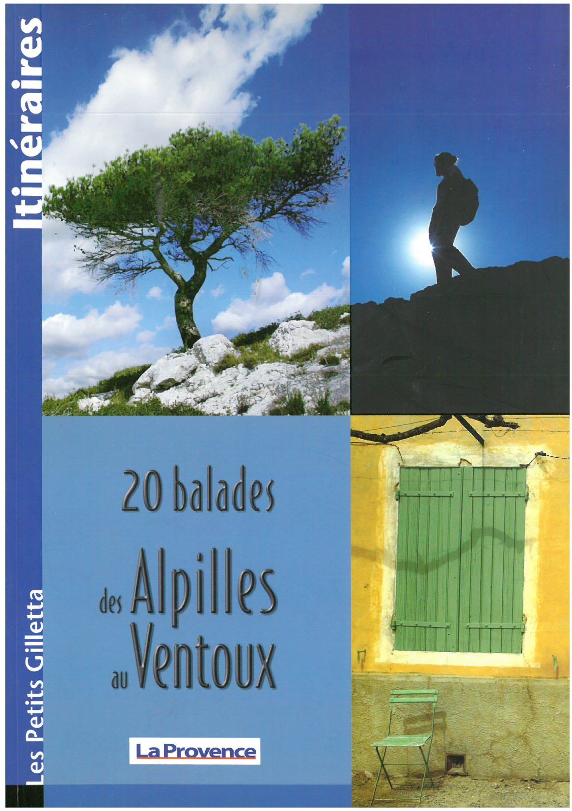 20 BALADES DES ALPILLES AU VENTOUX