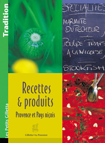 Recettes & produits - Provence et pays niçois
