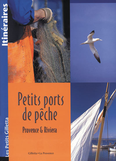 Petits ports de pêche - Provence et Riviera