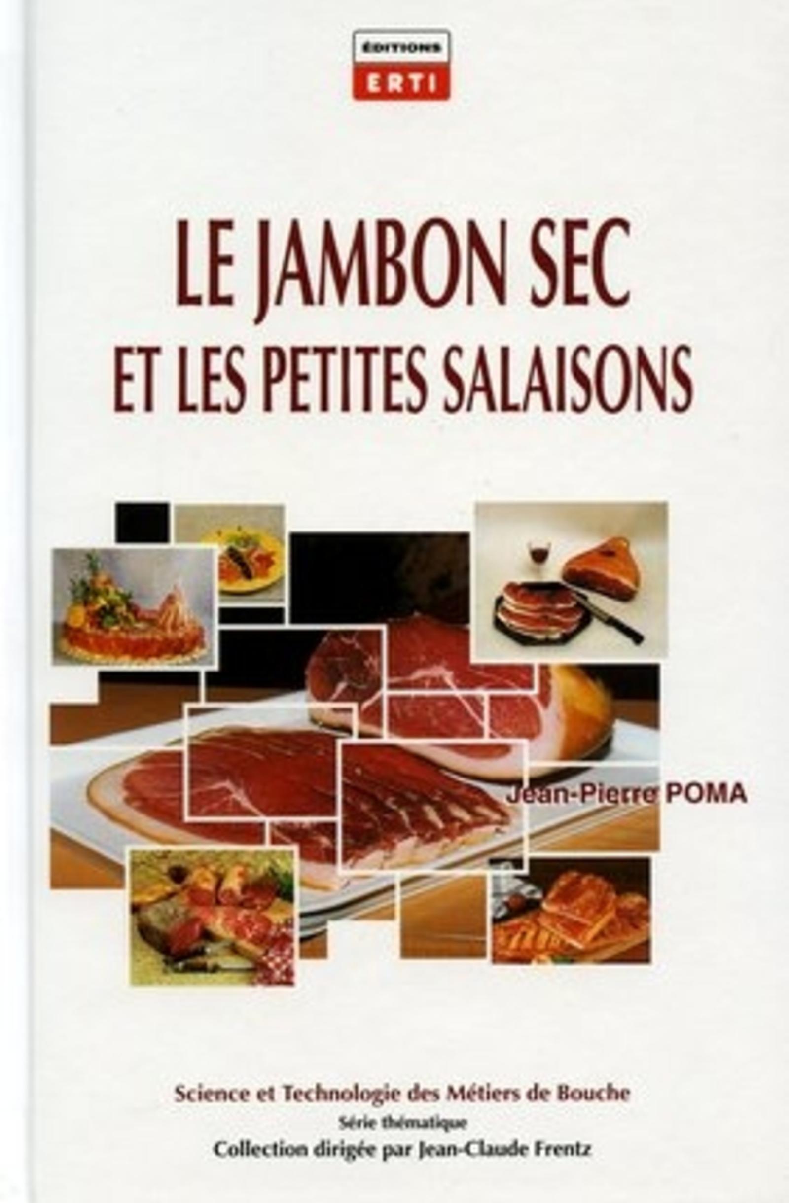 LE JAMBON SEC ET LES PETITES SALAISONS