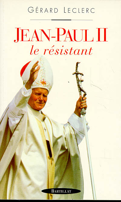Jean paul II le résistant