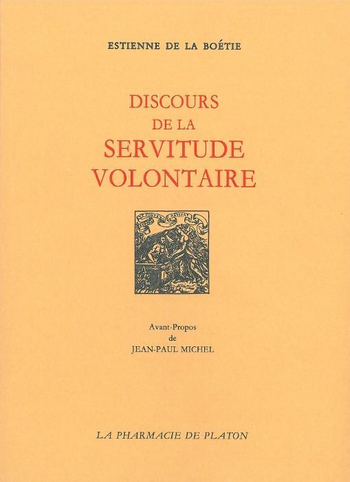 Discours de la Servitude Volontaire