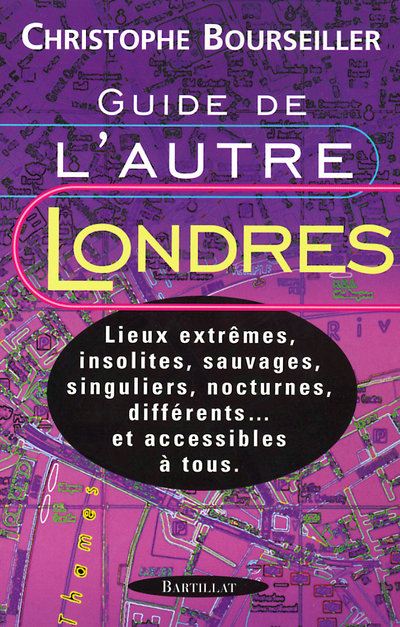 GUIDE DE L AUTRE LONDRES