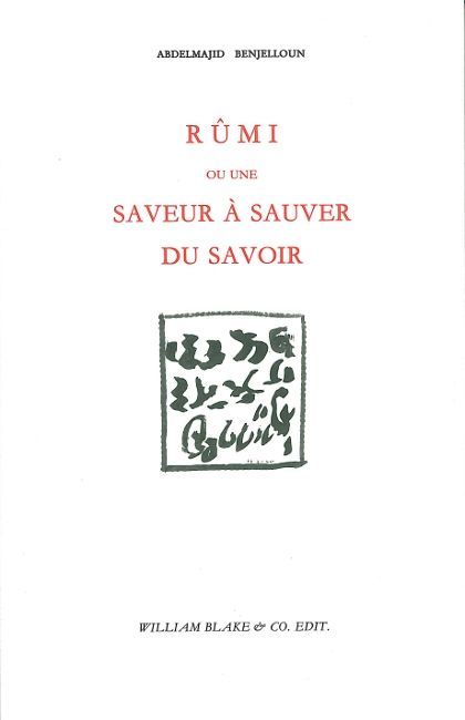 Rumi ou une saveur à sauver du savoir