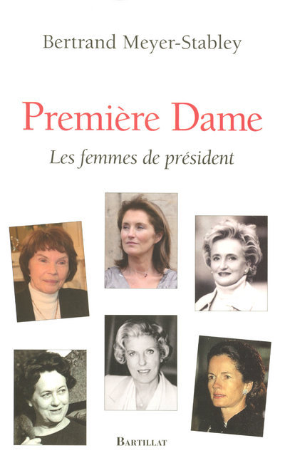 PREMIERE DAME LES FEMMES DE PRESIDENT