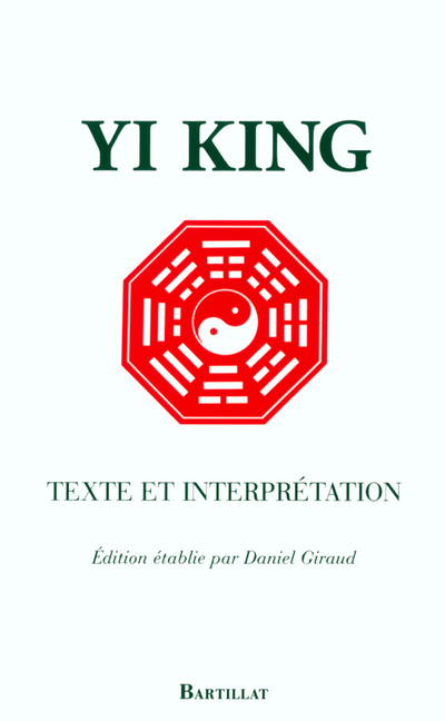Yi King Texte et interprétation