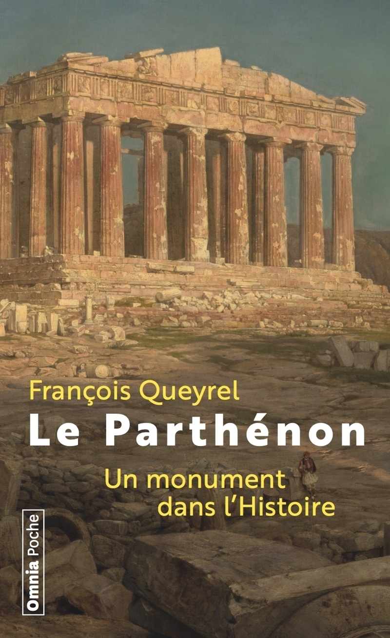 Le Parthénon - Un monument dans l'Histoire