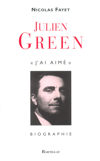 Julien Green J'ai aimé