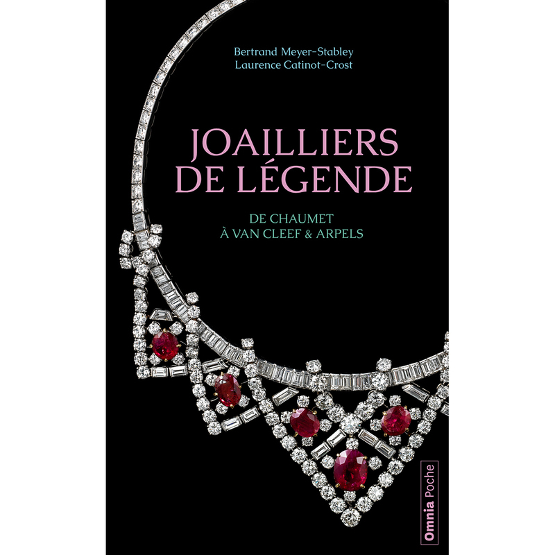 Joailliers de légende - De Chaumet à Van Cleef & Arpels