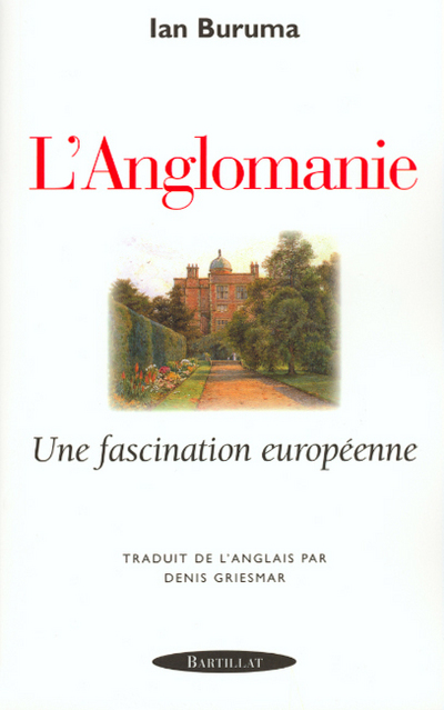 L'anglomanie Une fascination européenne