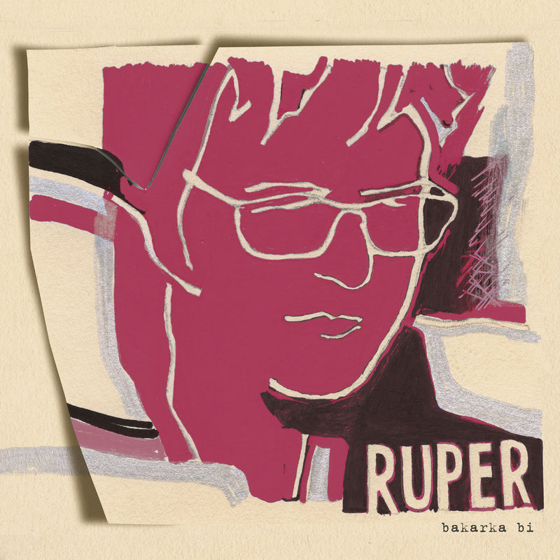 RUPER ORDORIKA * BAKARKA BI